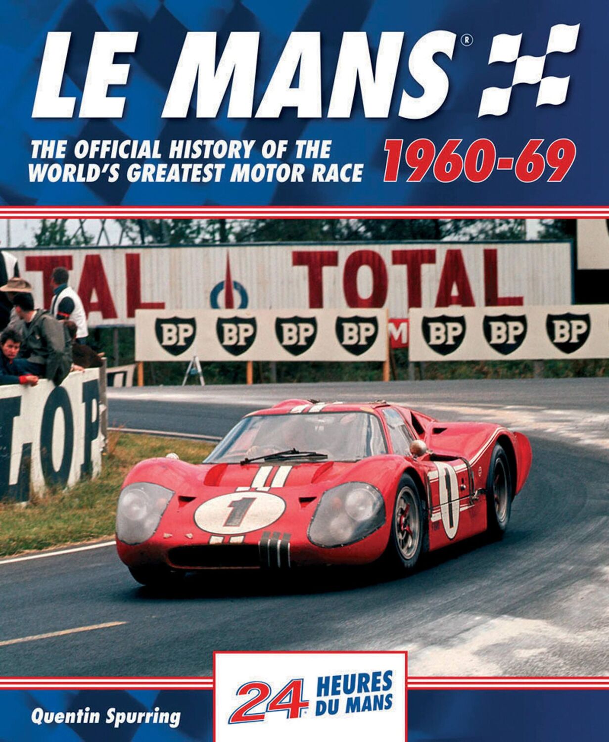 Cover: 9780992820954 | Le Mans | Quentin Spurring | Buch | Gebunden | Englisch | 2014