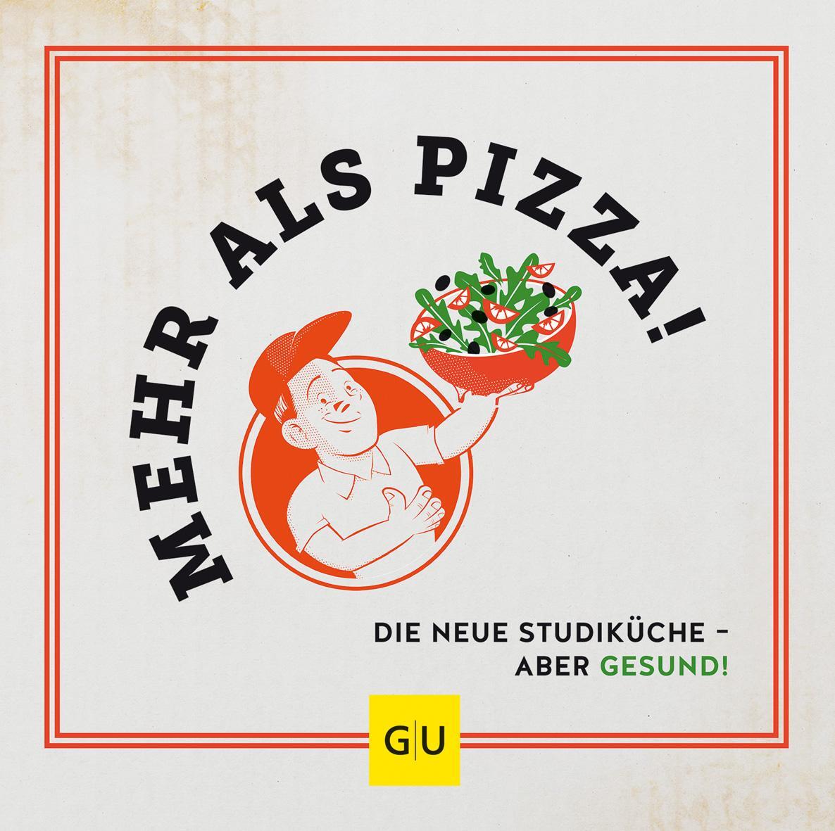 Cover: 9783833887000 | Mehr als Pizza | Die neue Studiküche - aber gesund! | Portius (u. a.)