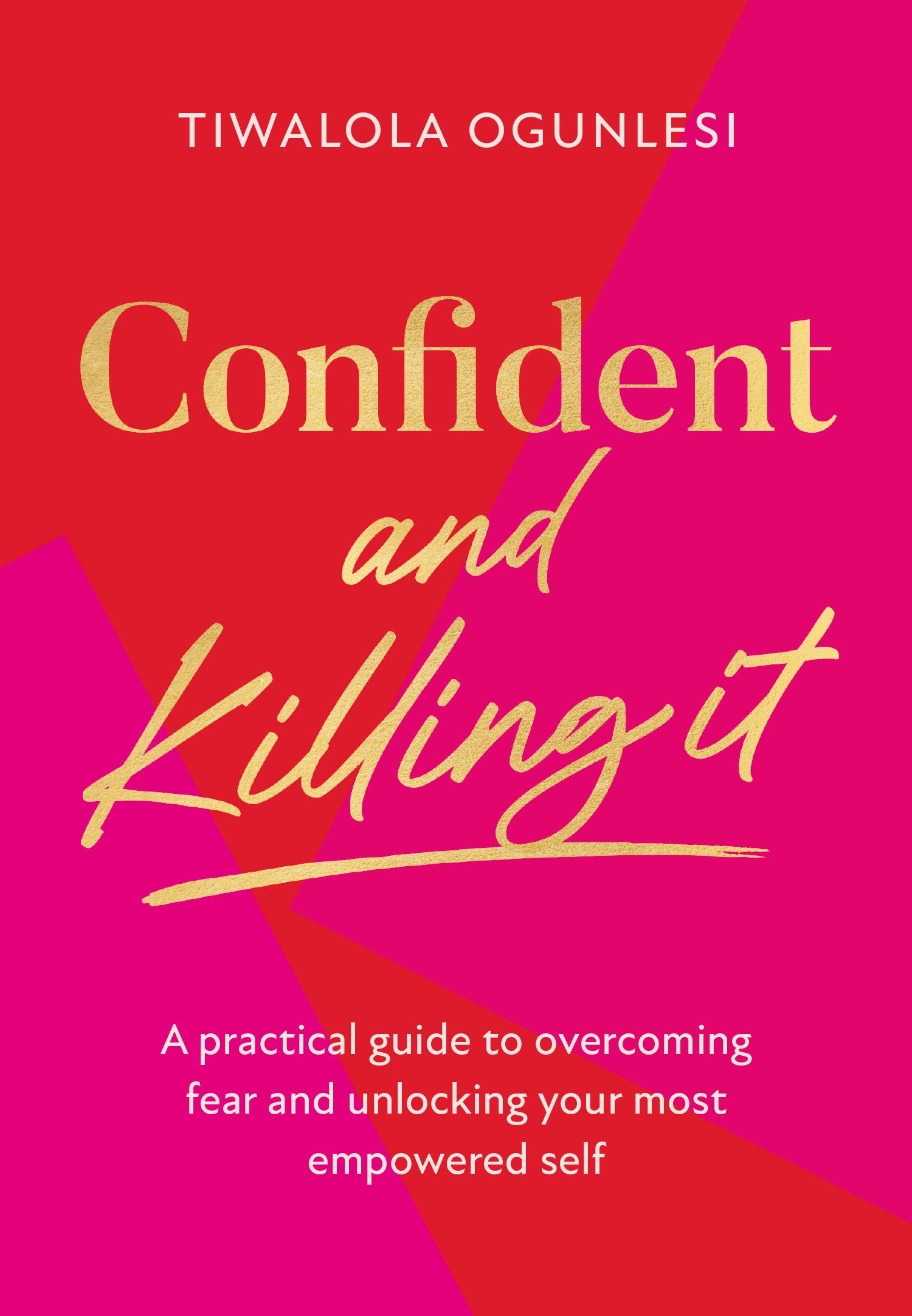 Cover: 9780008518011 | Confident and Killing It | Tiwalola Ogunlesi | Buch | Gebunden | 2023