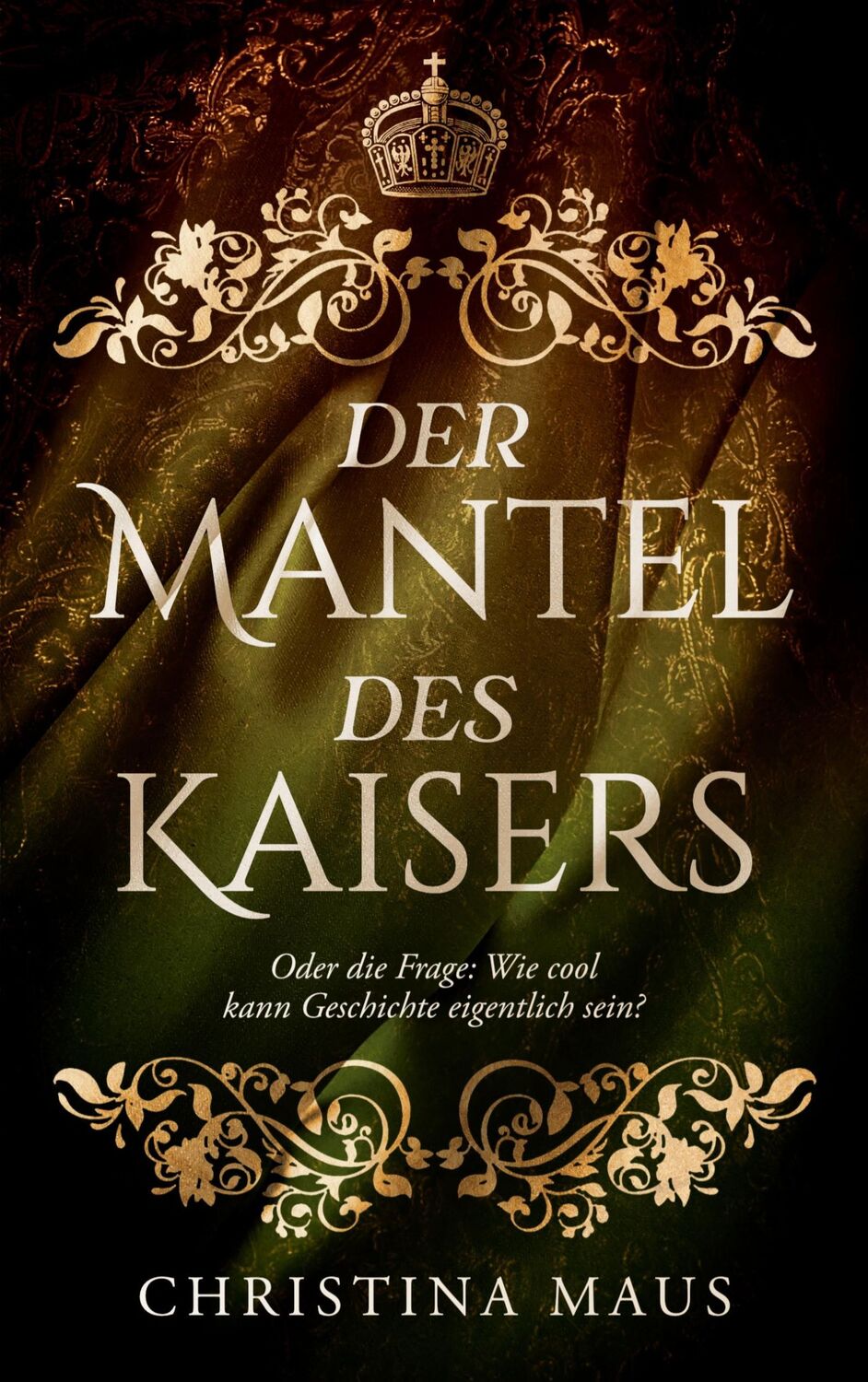 Cover: 9783759730145 | Der Mantel des Kaisers | Christina Maus | Taschenbuch | Paperback