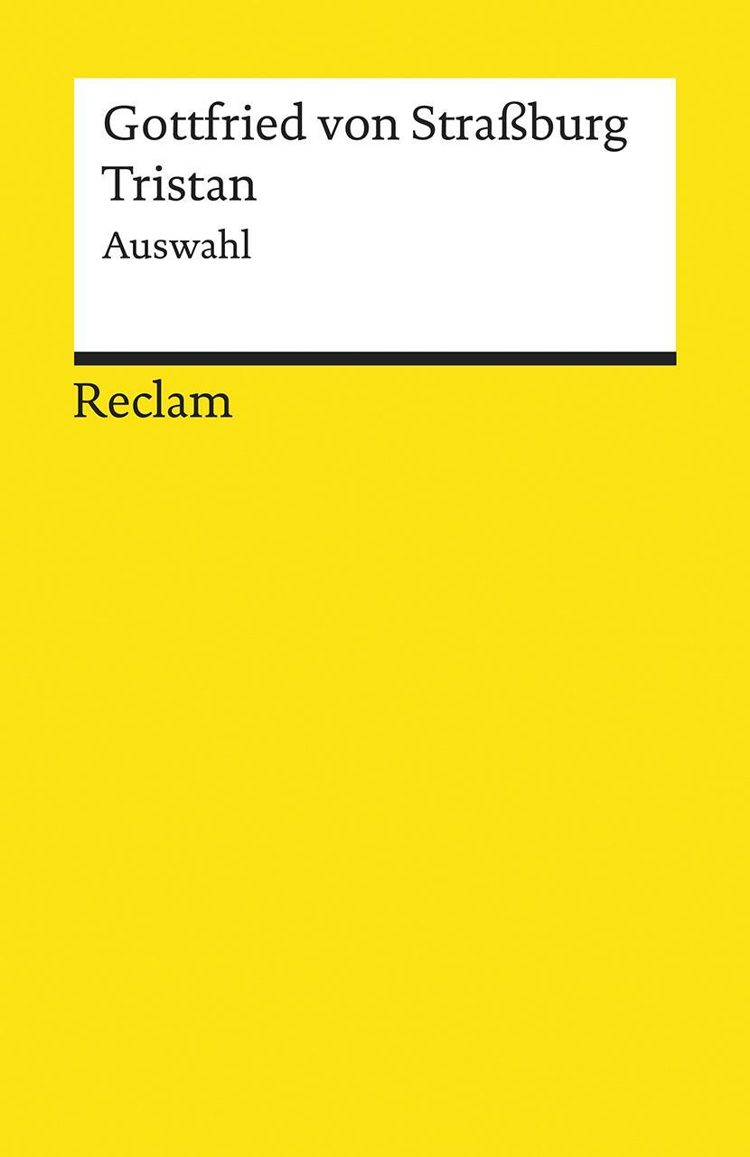 Cover: 9783150196793 | Tristan | Auswahl | Gottfried Von Straßburg | Taschenbuch | Deutsch