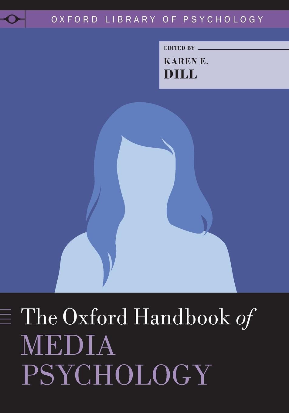 Cover: 9780199394821 | Oxford Handbook of Media Psychology | Karen E. Dill | Taschenbuch