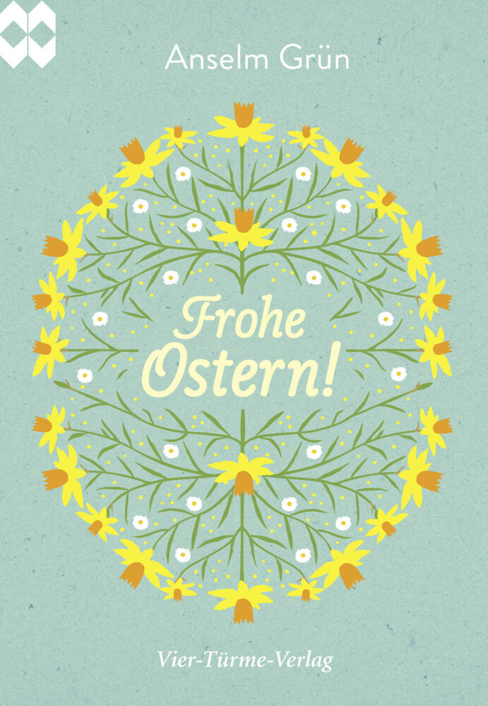 Cover: 9783736500570 | Frohe Ostern! | Anselm Grün | Broschüre | 32 S. | Deutsch | 2017