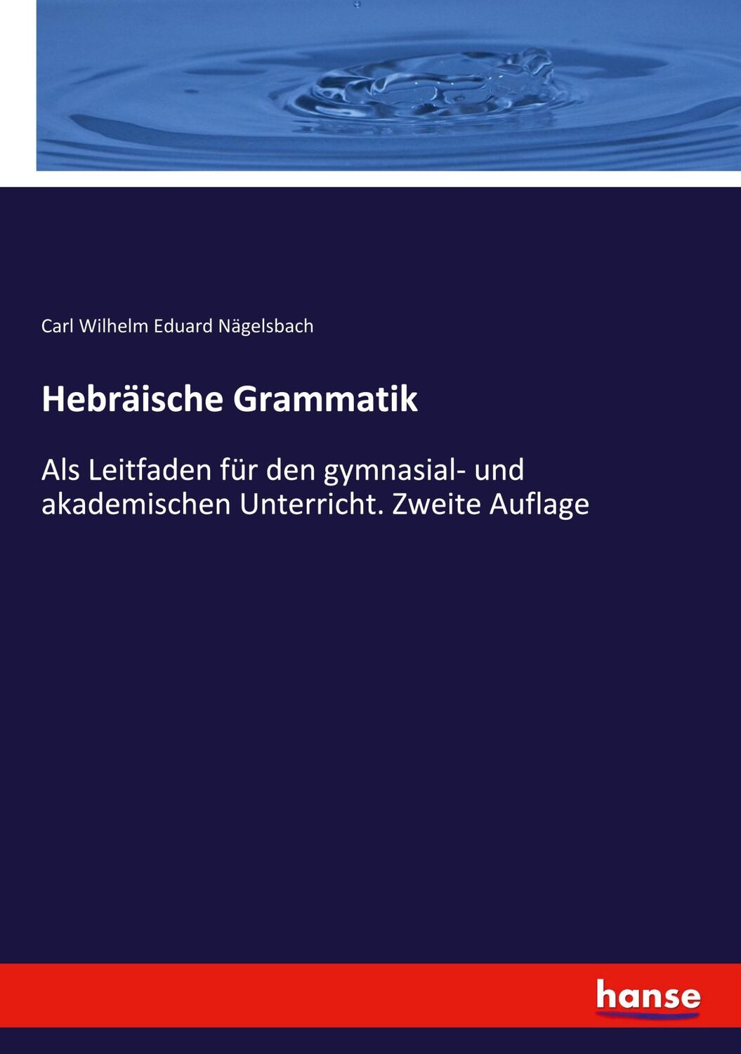 Cover: 9783348070928 | Hebräische Grammatik | Carl Wilhelm Eduard Nägelsbach | Taschenbuch