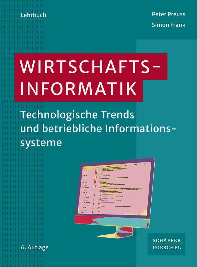 Cover: 9783791054957 | Wirtschaftsinformatik | Peter Preuss (u. a.) | Taschenbuch | 316 S.