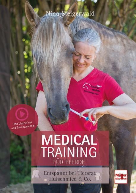 Cover: 9783275022106 | Medical Training für Pferde | Entspannt bei Tierarzt, Hufschmied &amp; Co