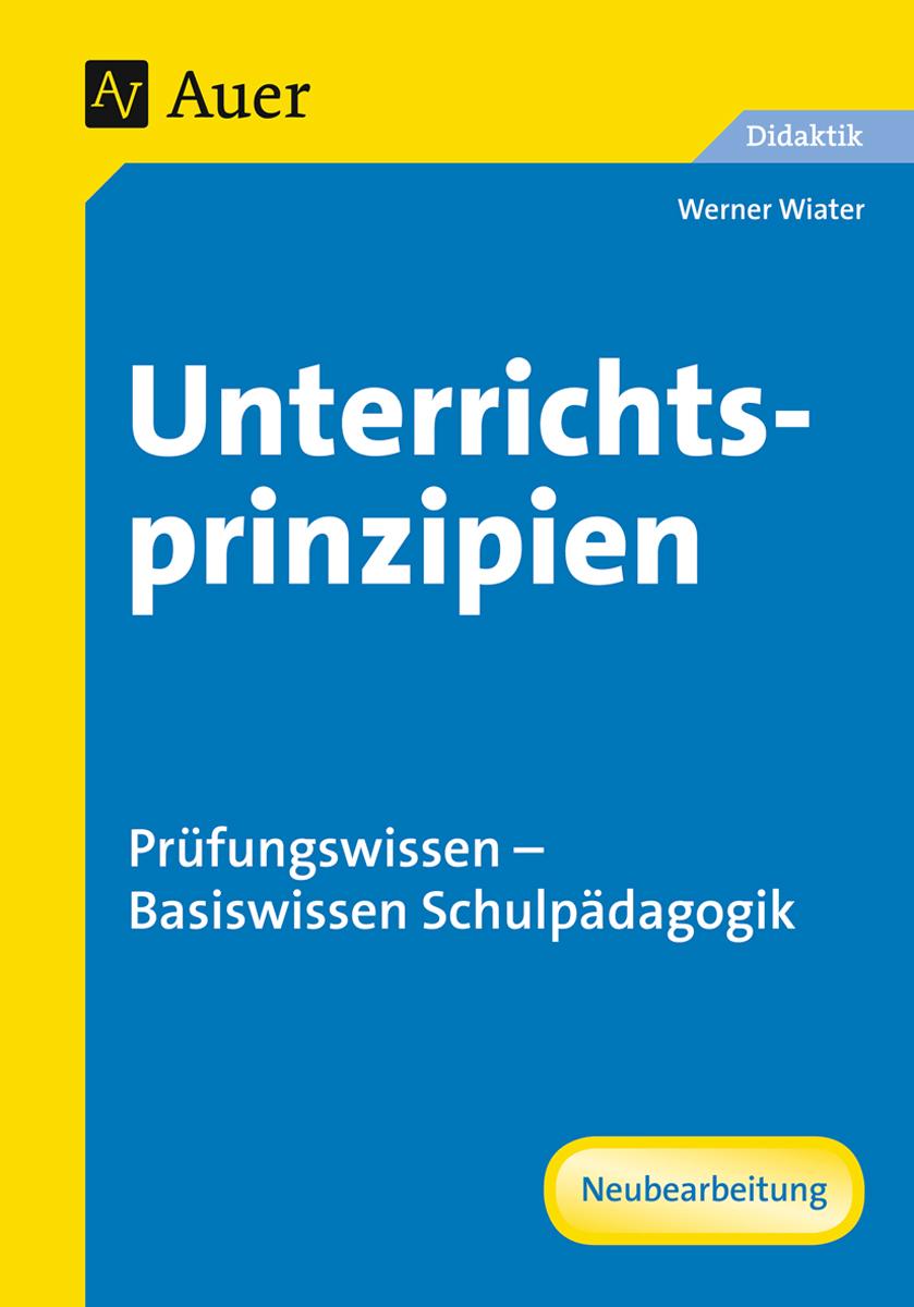 Cover: 9783403036173 | Unterrichtsprinzipien | Werner Wiater | Broschüre | 136 S. | Deutsch