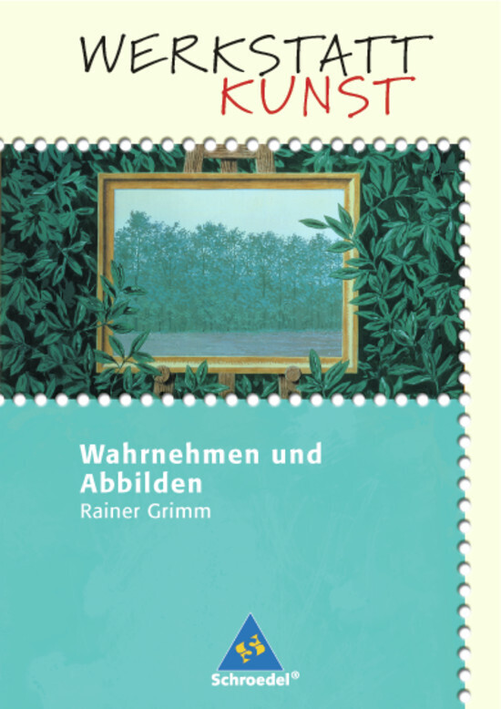 Cover: 9783507100299 | Wahrnehmen und Abbilden | Wahrnehmen und Abbilden | Rainer Grimm