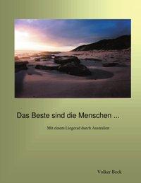 Cover: 9783833000515 | Das Beste sind die Menschen ... | Mit einem Liegerad durch Australien