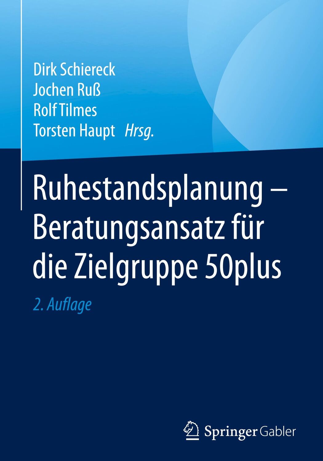 Cover: 9783658284435 | Ruhestandsplanung - Beratungsansatz für die Zielgruppe 50plus | Buch