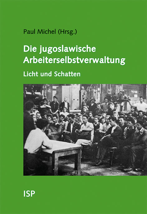 Cover: 9783899001563 | Die jugoslawische Arbeiterselbstverwaltung - Licht und Schatten | Buch