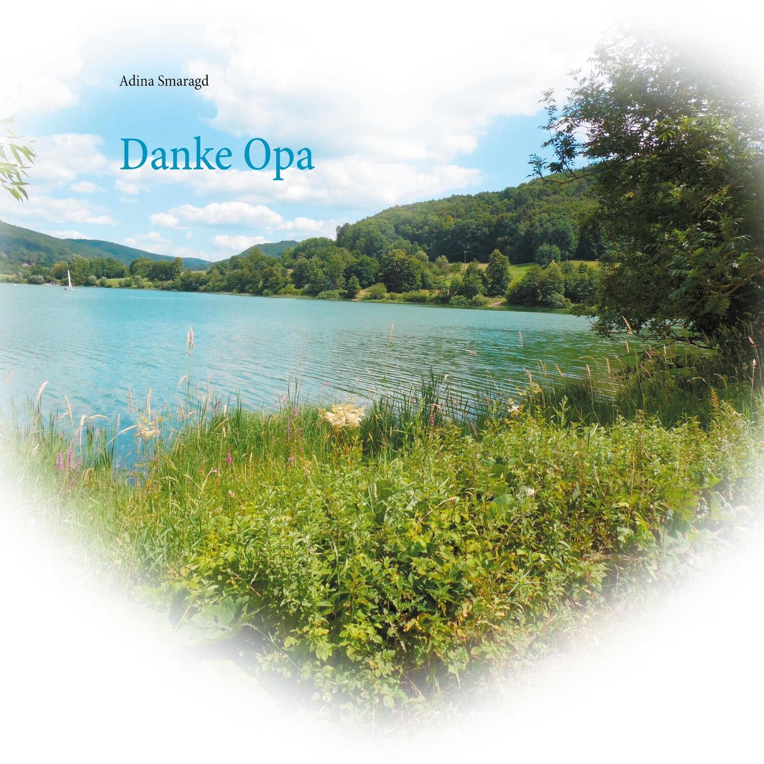 Cover: 9783751995023 | Danke Opa | Adina Smaragd | Taschenbuch | Ringbuch | 52 S. | Deutsch