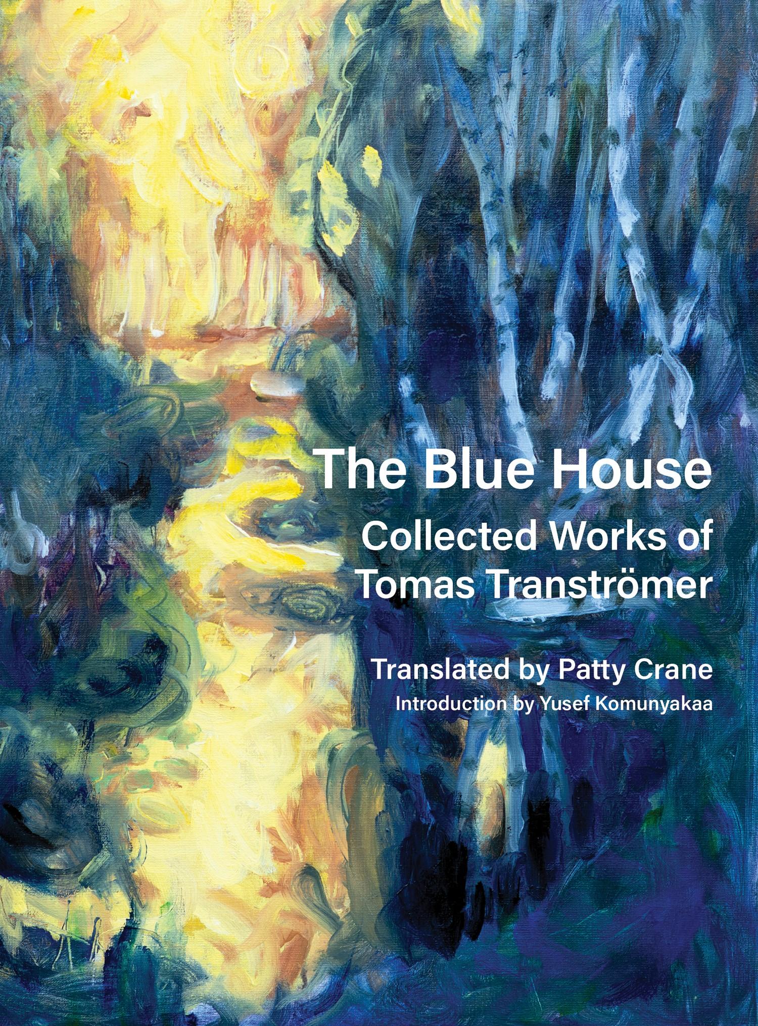 Cover: 9781556596858 | The Blue House | Collected Works of Tomas Tranströmer | Tranströmer