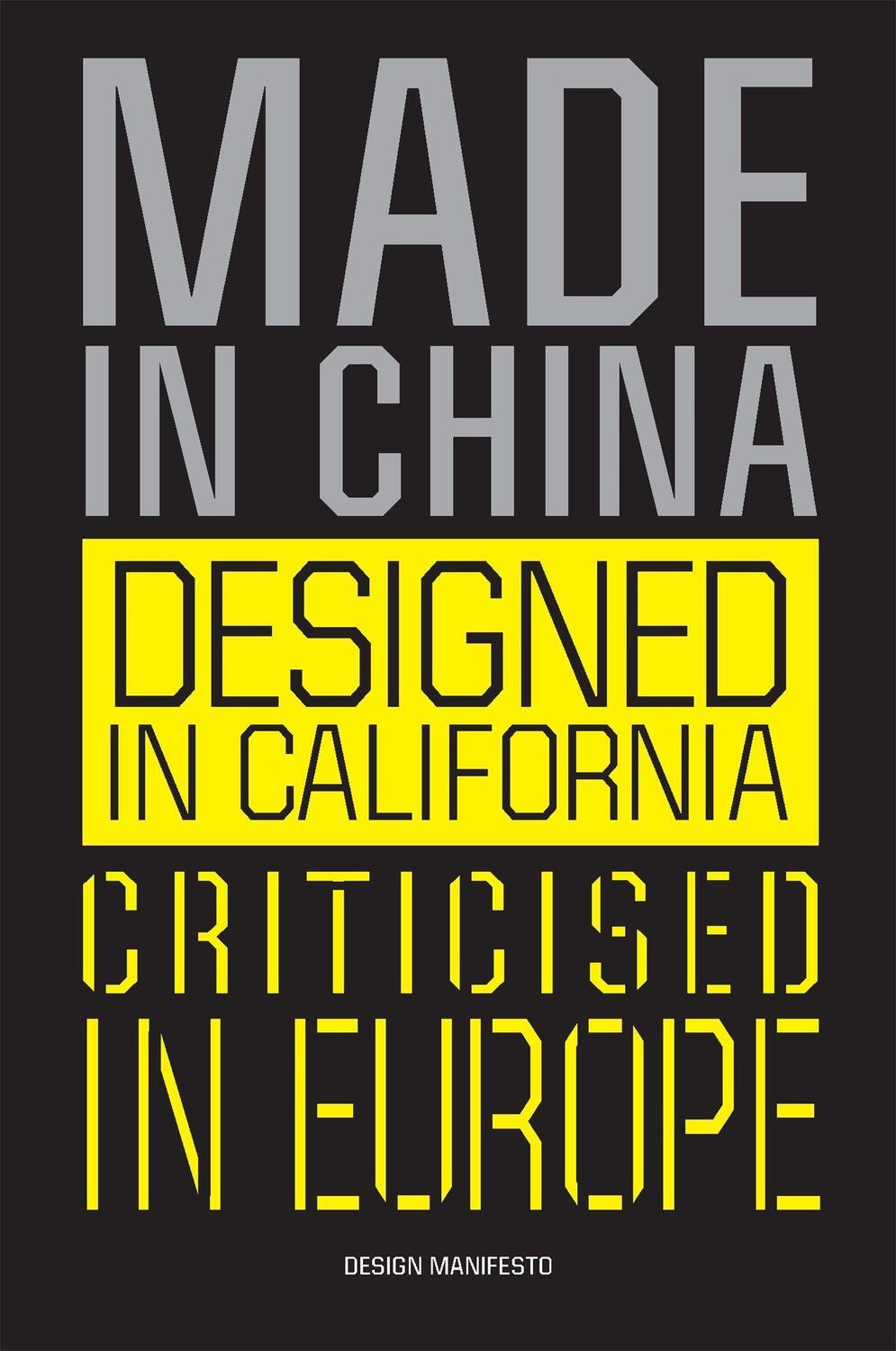 Cover: 9789063695873 | Made in China, Designed in California, Criticised in Europe | Buch