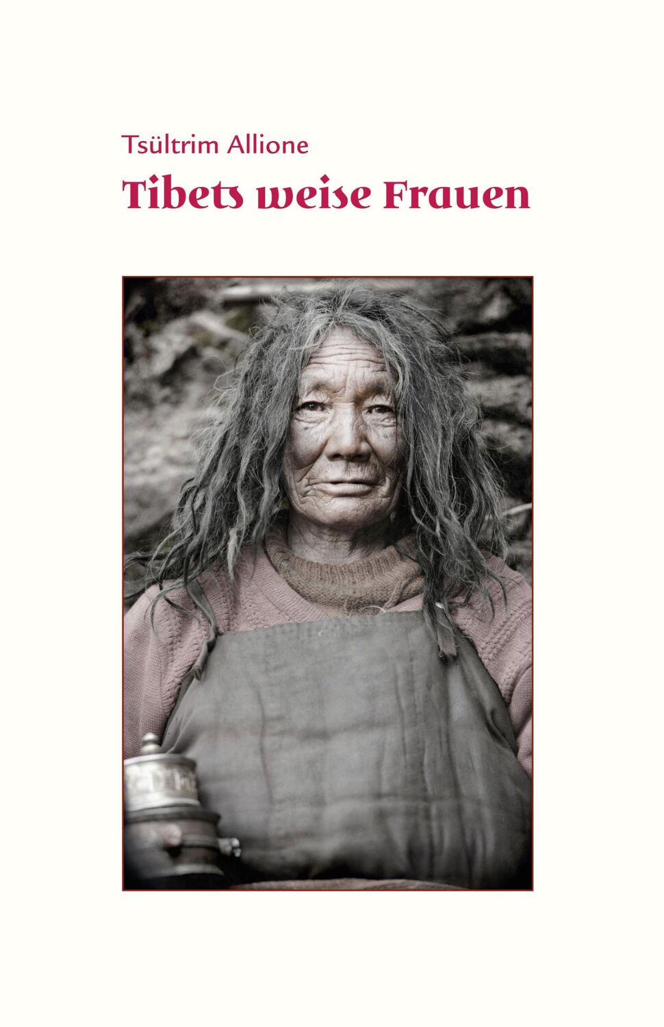 Cover: 9783944885254 | Tibets weise Frauen | Tsültrim Allione | Buch | 400 S. | Deutsch