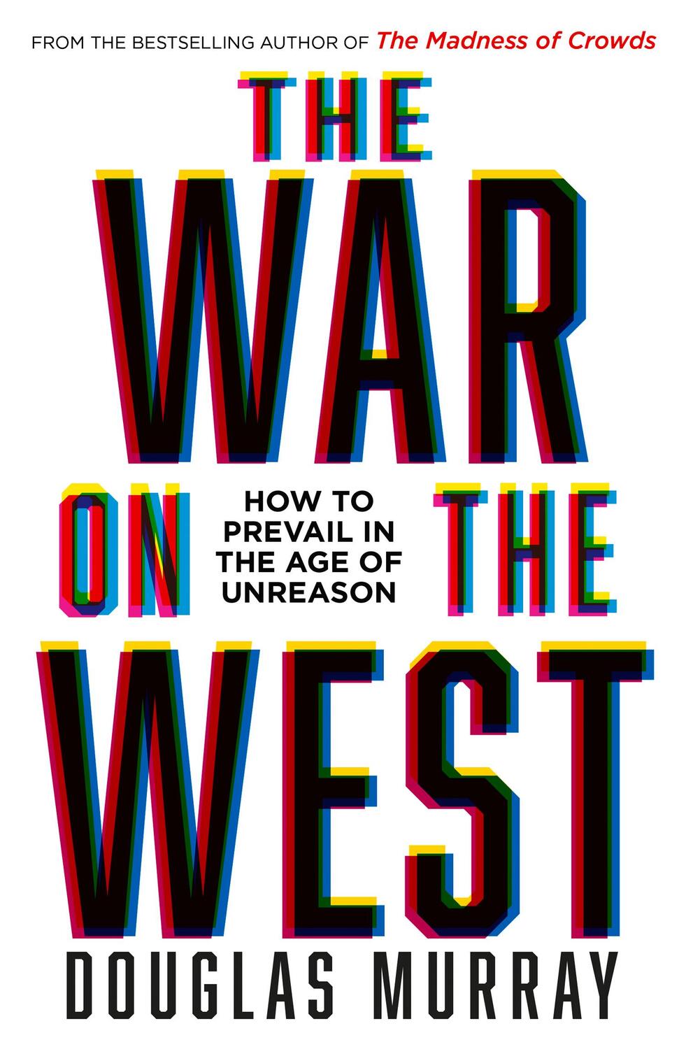 Cover: 9780008492496 | The War on the West | How to Prevail in the Age of Unreason | Murray