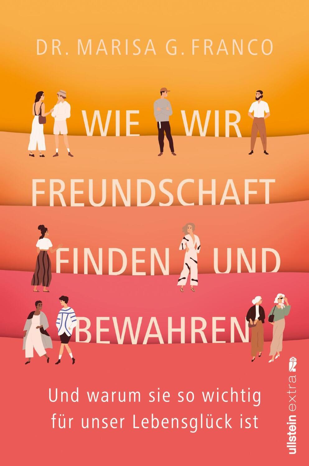 Cover: 9783864932182 | Wie wir Freundschaft finden und bewahren | Marisa G. Franco | Buch