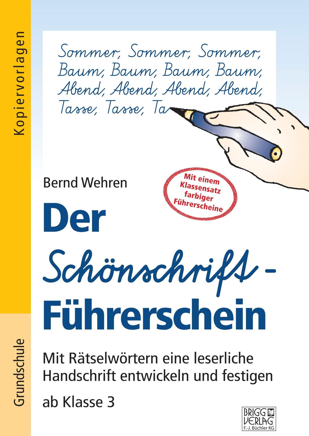 Cover: 9783956603181 | Der Schönschrift-Führerschein | Bernd Wehren | Taschenbuch | 94 S.