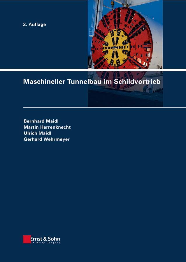 Cover: 9783433029480 | Maschineller Tunnelbau im Schildvortrieb | Bernard Maidl (u. a.) | XX