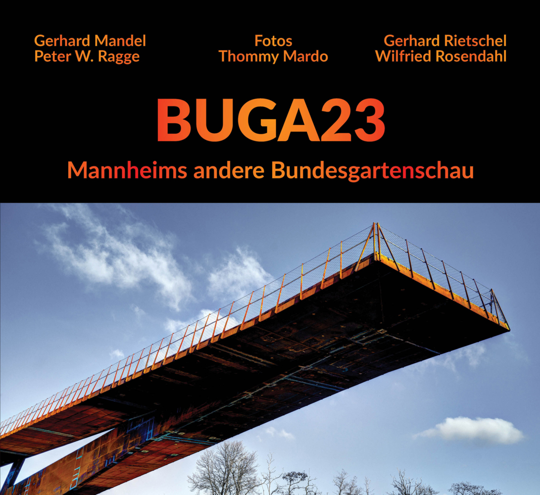 Cover: 9783864761775 | BUGA23 | Mannheims andere Bundesgartenschau | Gerhard Mandel (u. a.)