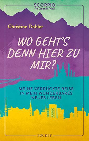 Cover: 9783958034129 | Wo geht´s denn hier zu mir? | Christine Dohler | Taschenbuch | 288 S.