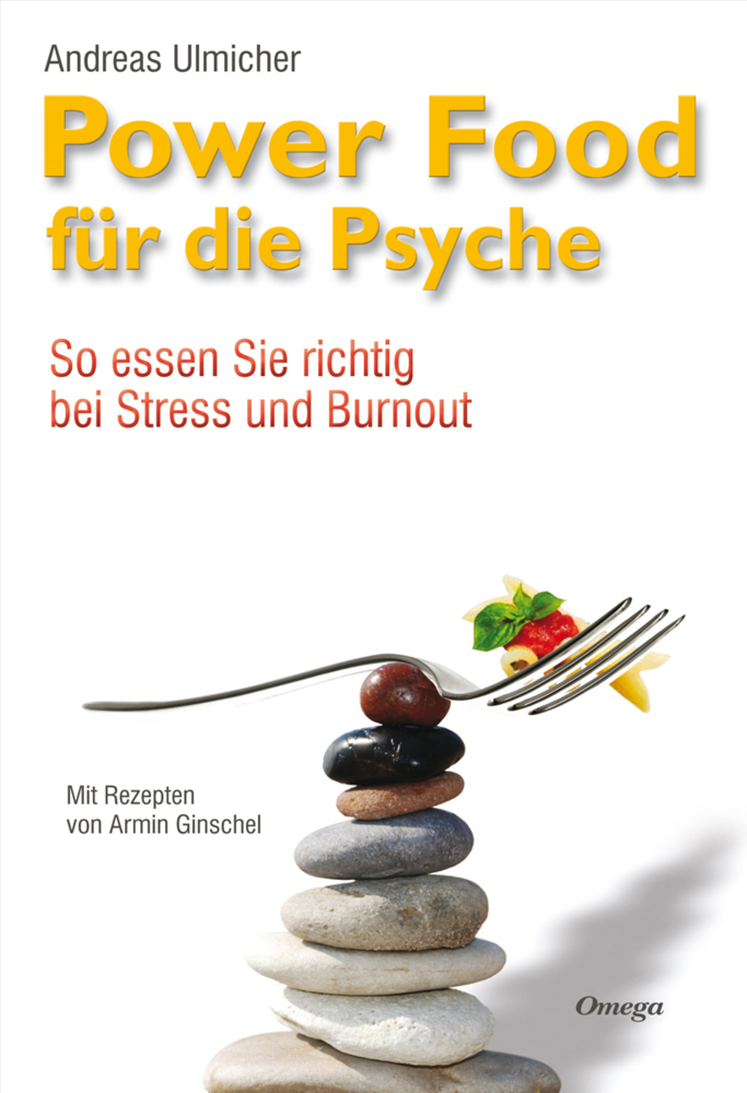 Cover: 9783930243525 | Powerfood für die Psyche | So essen Sie richtig bei Streß und Burnout