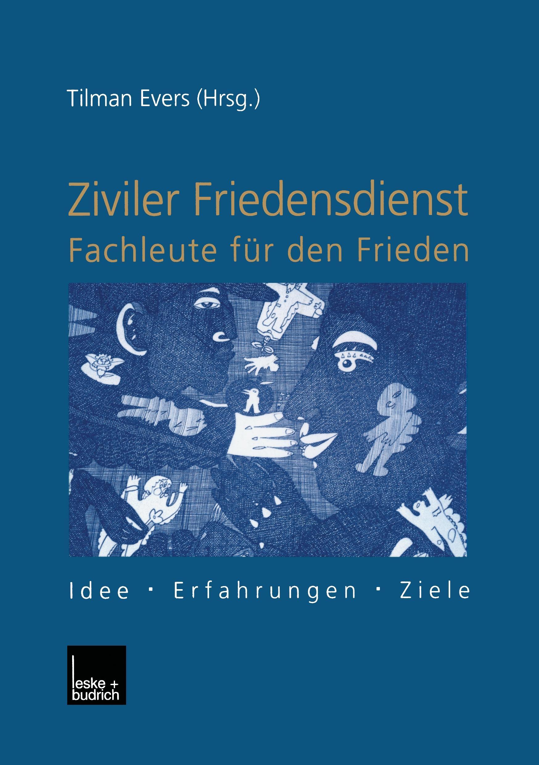 Cover: 9783810029102 | Ziviler Friedensdienst ¿ Fachleute für den Frieden | Tilman Evers