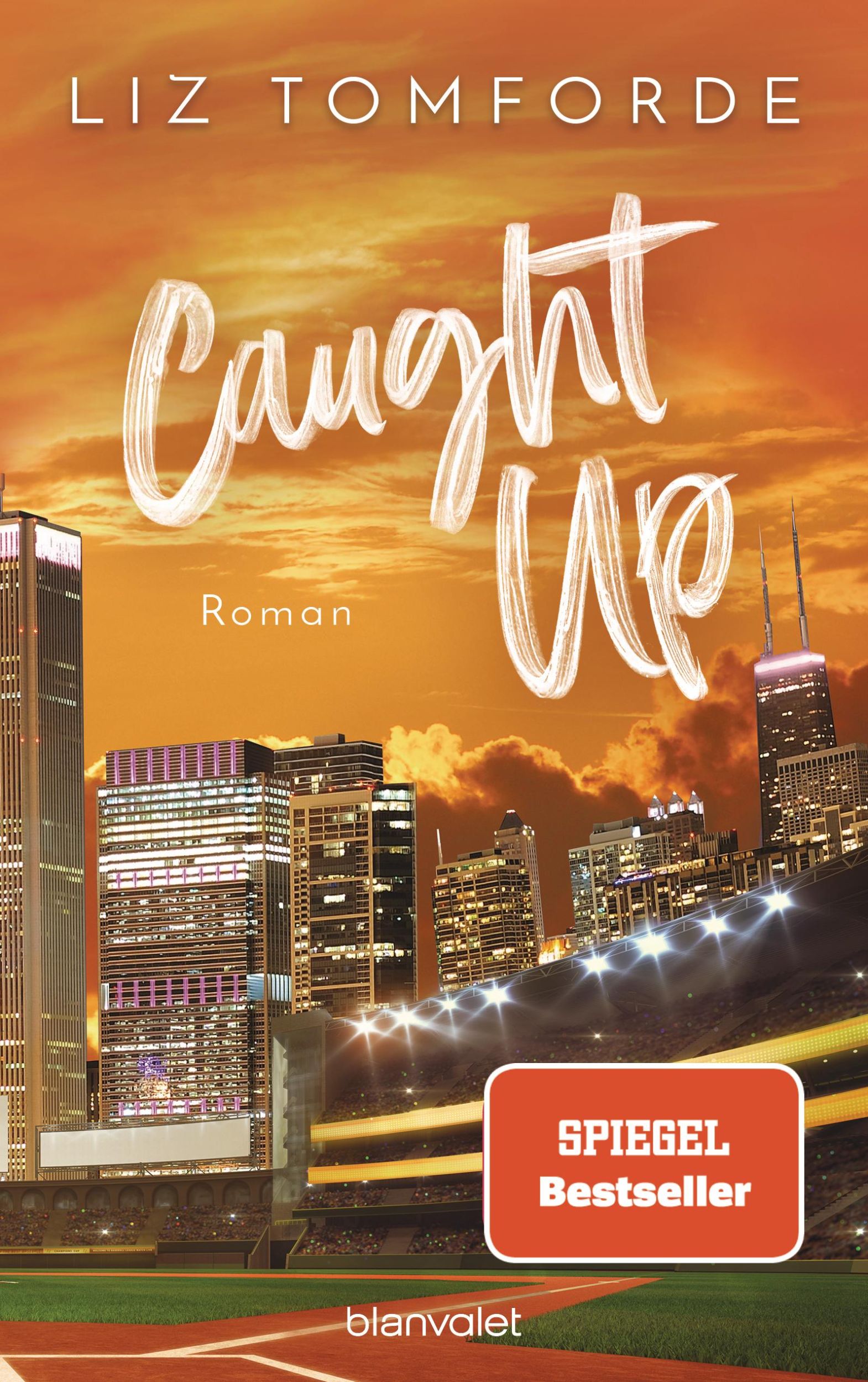 Cover: 9783734113642 | Caught up | Liz Tomforde | Taschenbuch | Windy City-Reihe | 560 S.