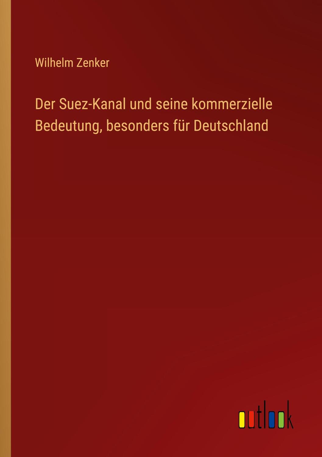 Cover: 9783368424084 | Der Suez-Kanal und seine kommerzielle Bedeutung, besonders für...