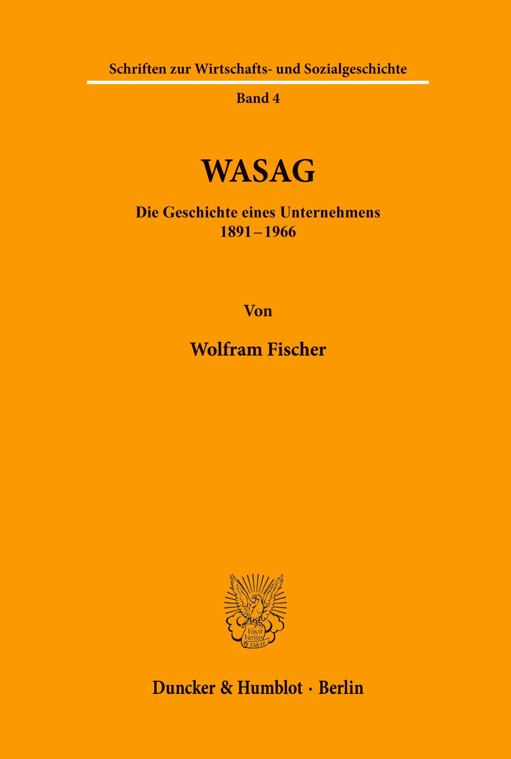 Cover: 9783428004072 | WASAG. | Die Geschichte eines Unternehmens 1891 - 1966. | Fischer