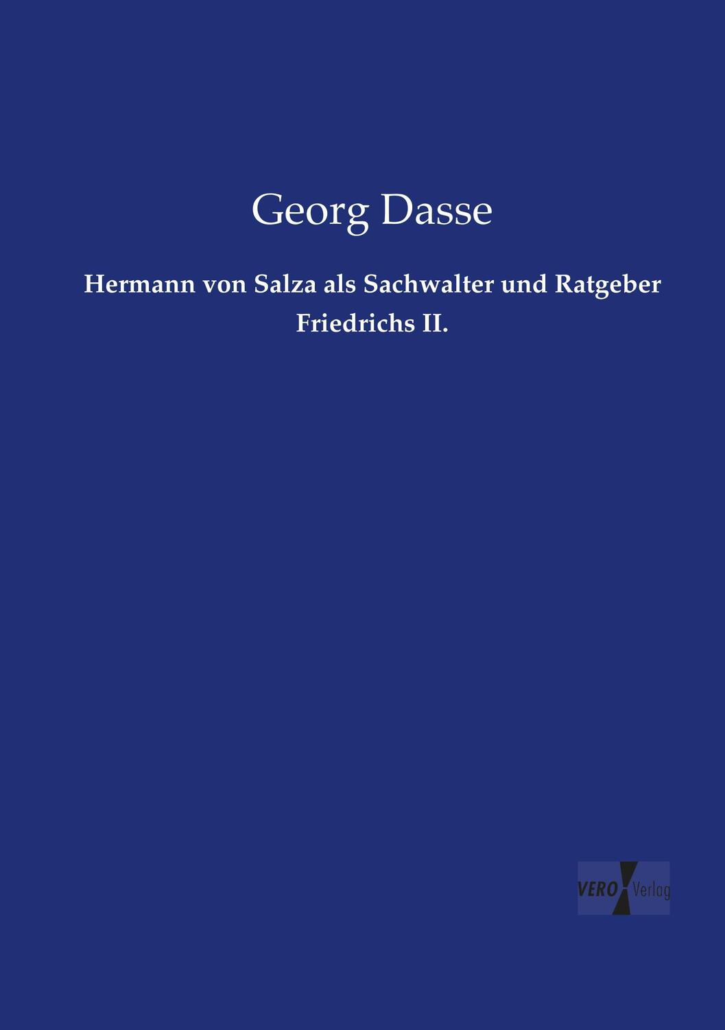 Cover: 9783957383389 | Hermann von Salza als Sachwalter und Ratgeber Friedrichs II. | Dasse