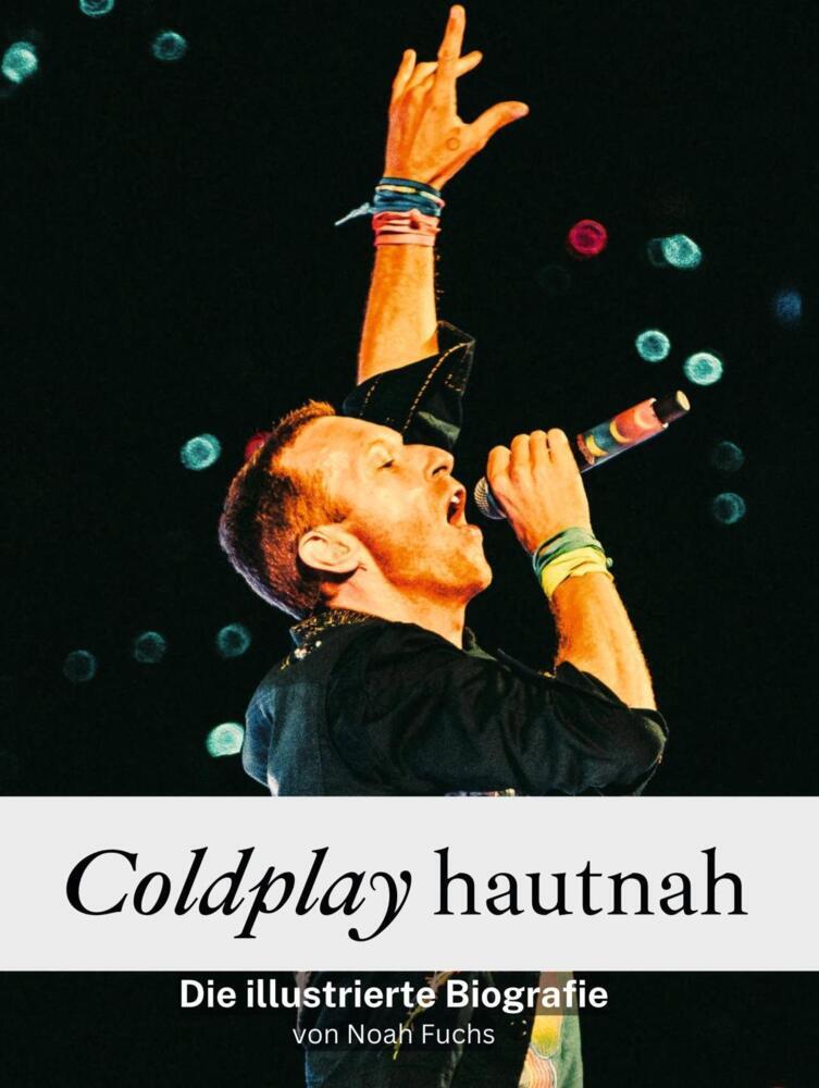 Cover: 9783759101792 | Coldplay hautnah - Komplett in Farbe | Die illustrierte Biografie