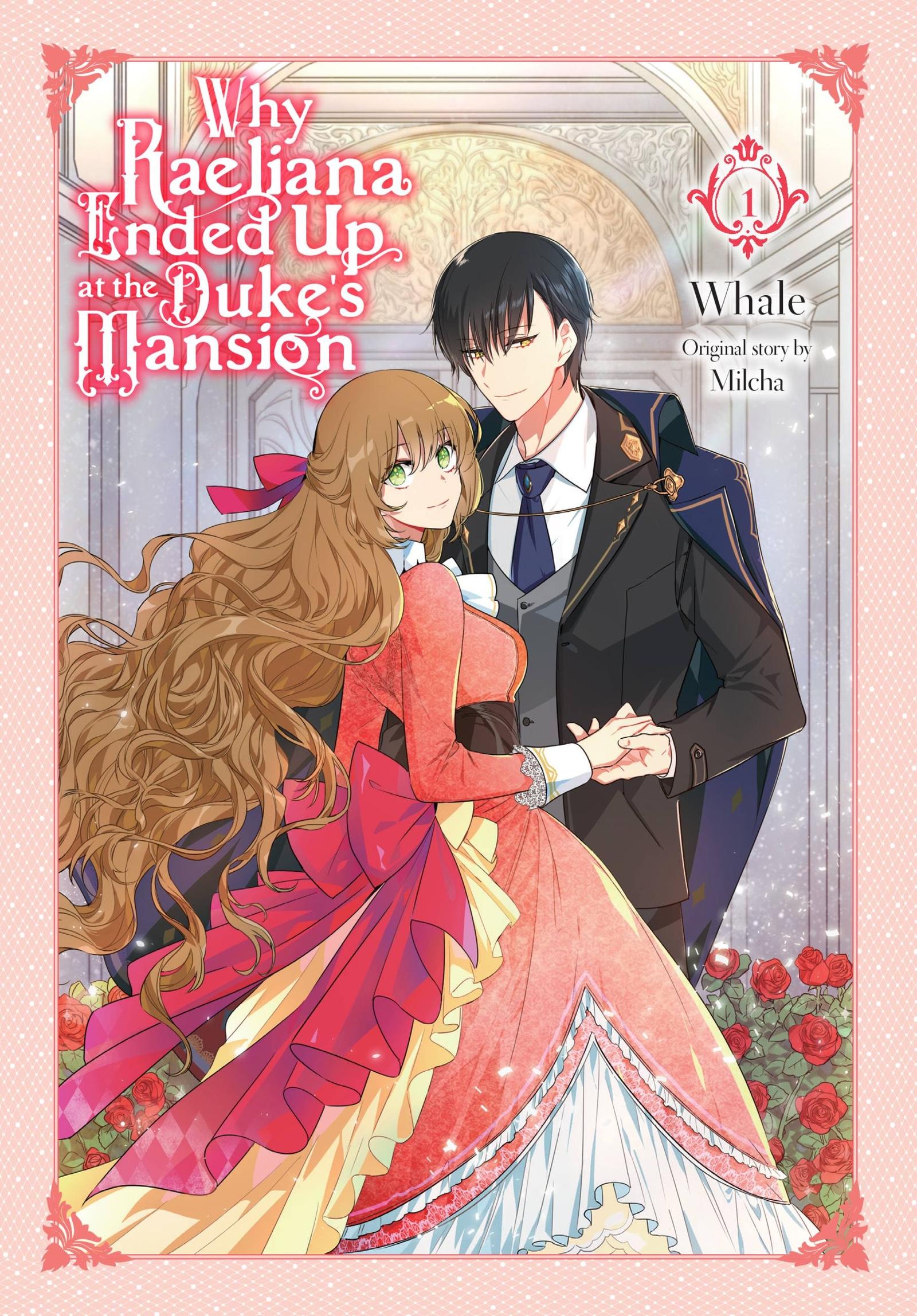 Cover: 9781975341084 | Why Raeliana Ended Up at the Duke's Mansion, Vol. 1 | Volume 1 | Whale