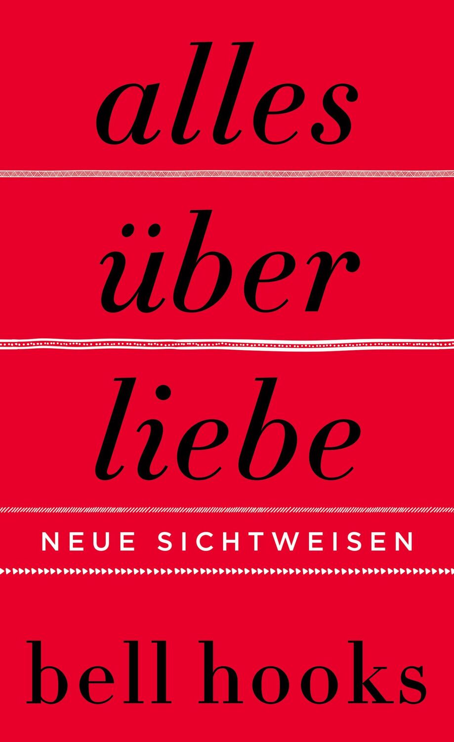 Cover: 9783749902361 | Alles über Liebe - Neue Sichtweisen | Neue Sichtweisen | Bell Hooks