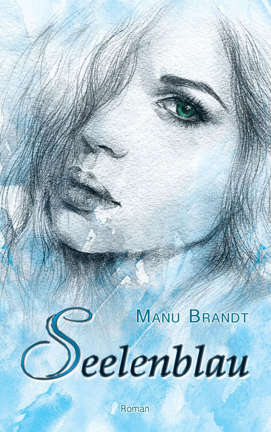 Cover: 9783738607017 | Seelenblau | Manu Brandt | Taschenbuch | Paperback | 328 S. | Deutsch