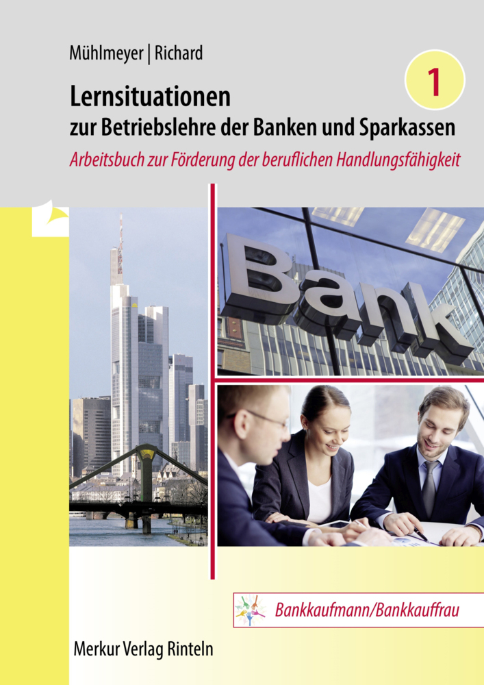 Cover: 9783812011068 | Lernsituationen zur Betriebslehre der Banken und Sparkassen Band 1