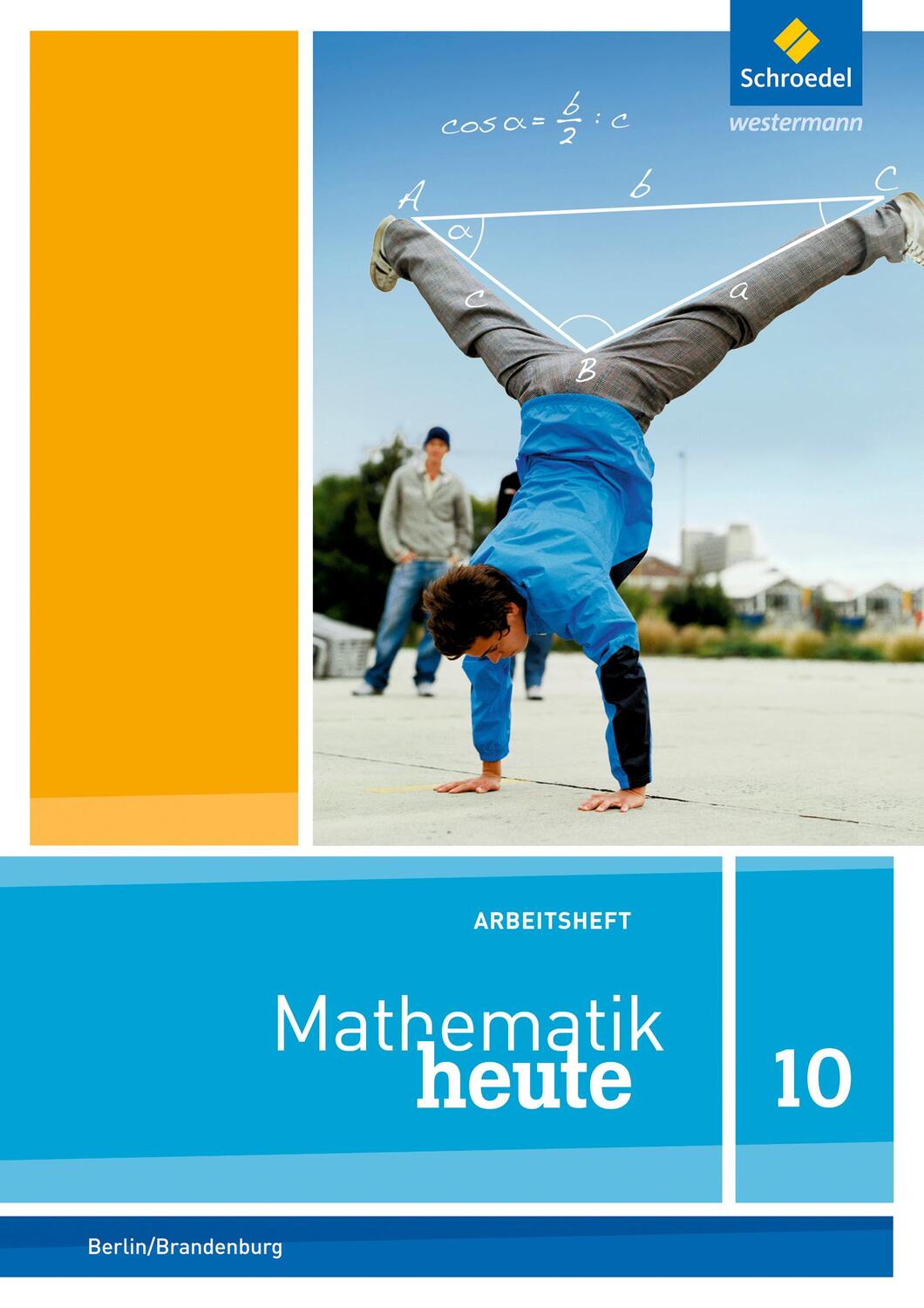 Cover: 9783507812833 | Mathematik heute 10. Arbeitsheft mit Lösungen. Berlin und Brandenburg