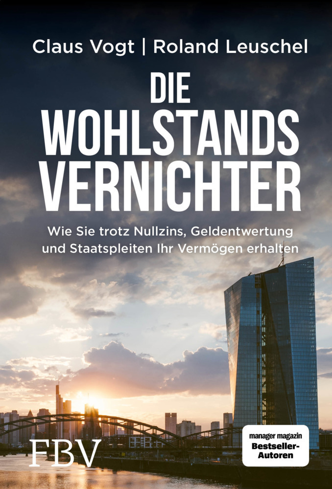 Cover: 9783898798969 | Die Wohlstands Vernichter | Claus Vogt (u. a.) | Buch | Deutsch | 2019