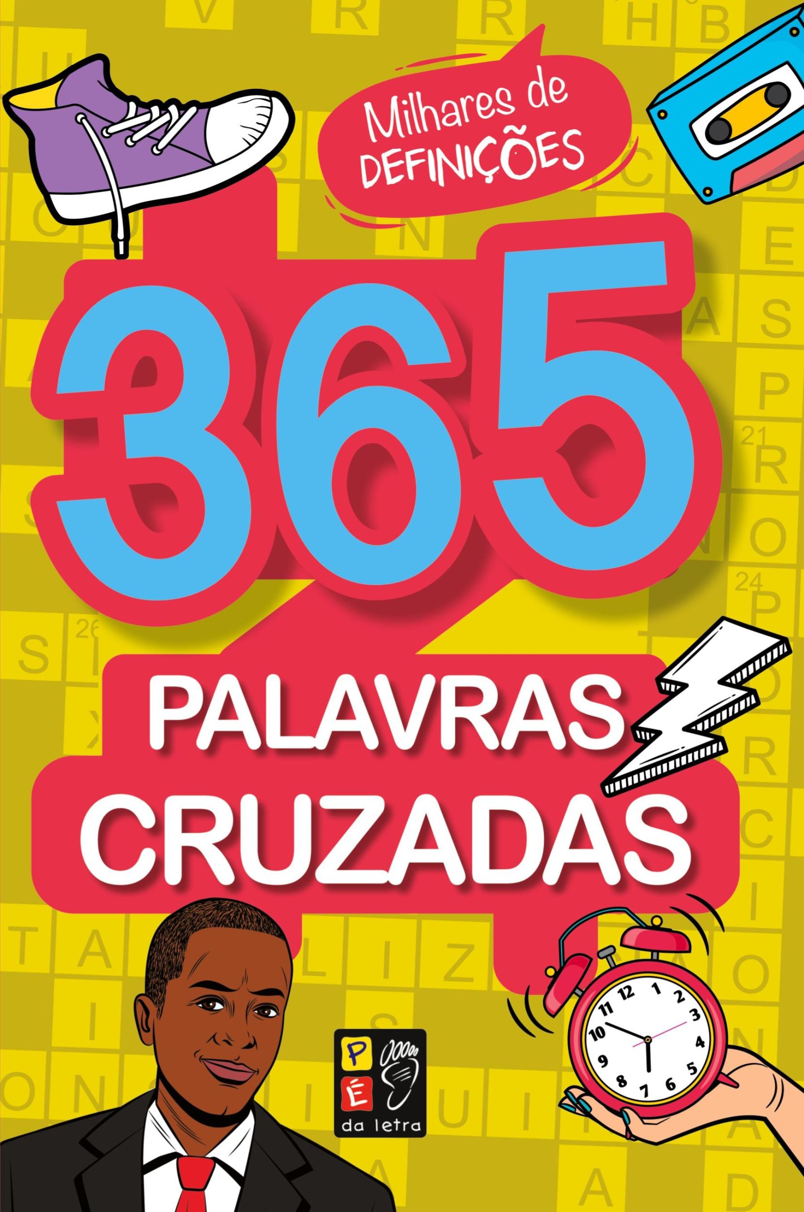 Cover: 9786586181951 | 365 PALAVRAS CRUZADAS - AMARELO | Pé Da Letra | Taschenbuch | 2022