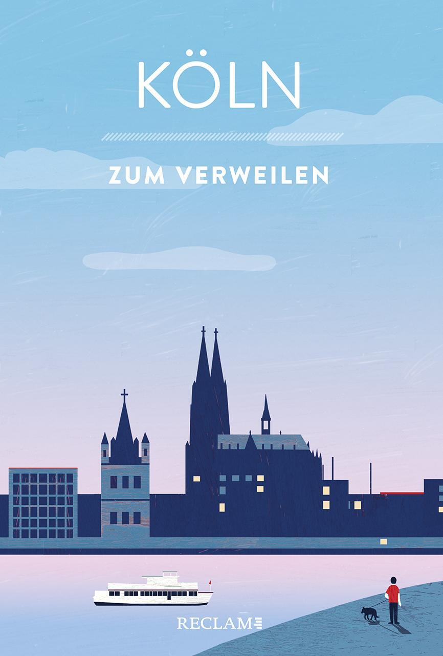 Cover: 9783150206201 | Köln zum Verweilen | Mit Geschichten die Stadt entdecken | Imgrund