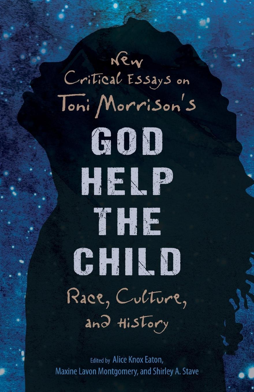 Cover: 9781496828880 | New Critical Essays on Toni Morrison's God Help the Child | Stave