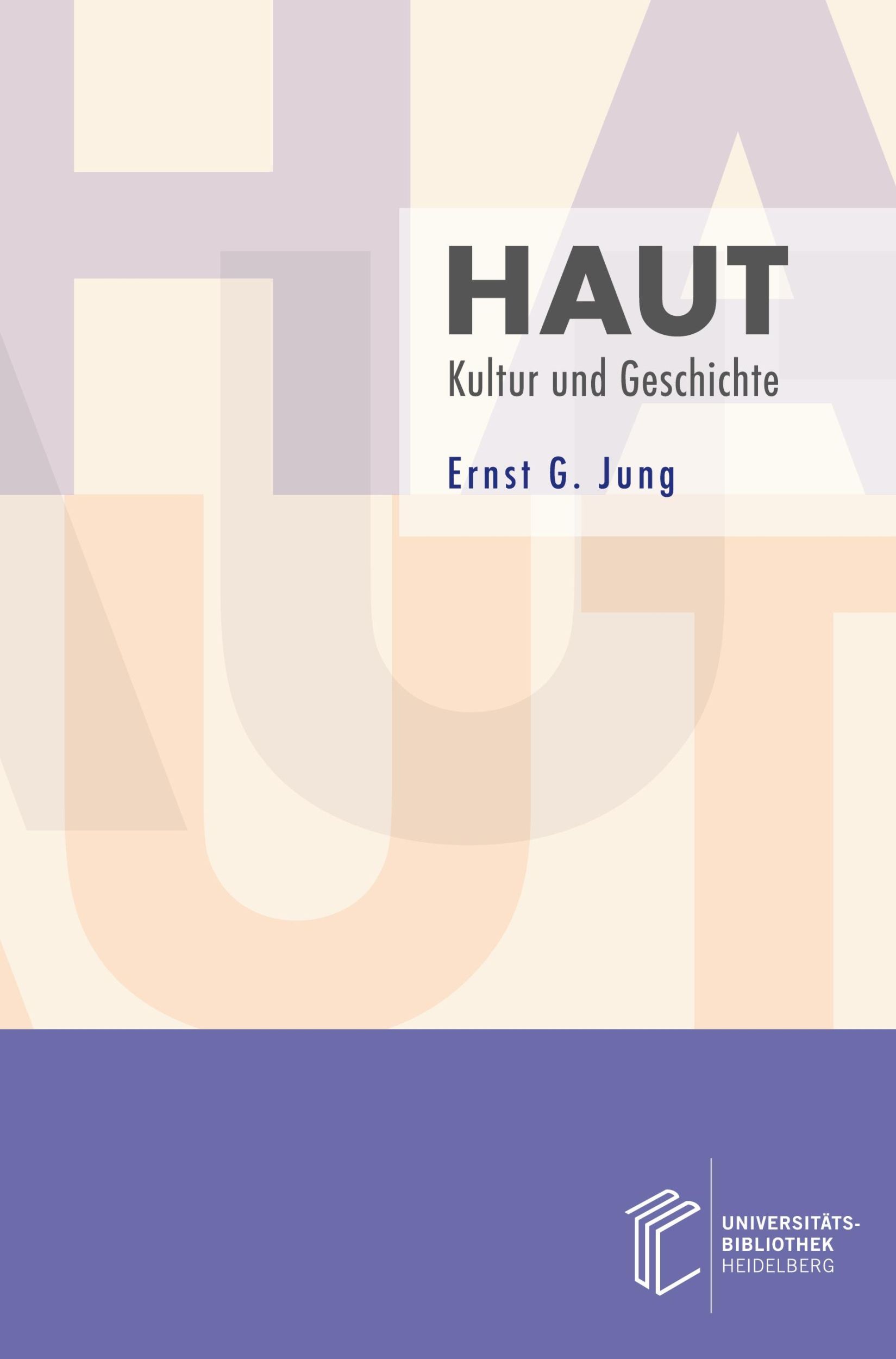 Cover: 9783948083281 | Haut | Kultur und Geschichte | Ernst G. Jung | Taschenbuch | 208 S.