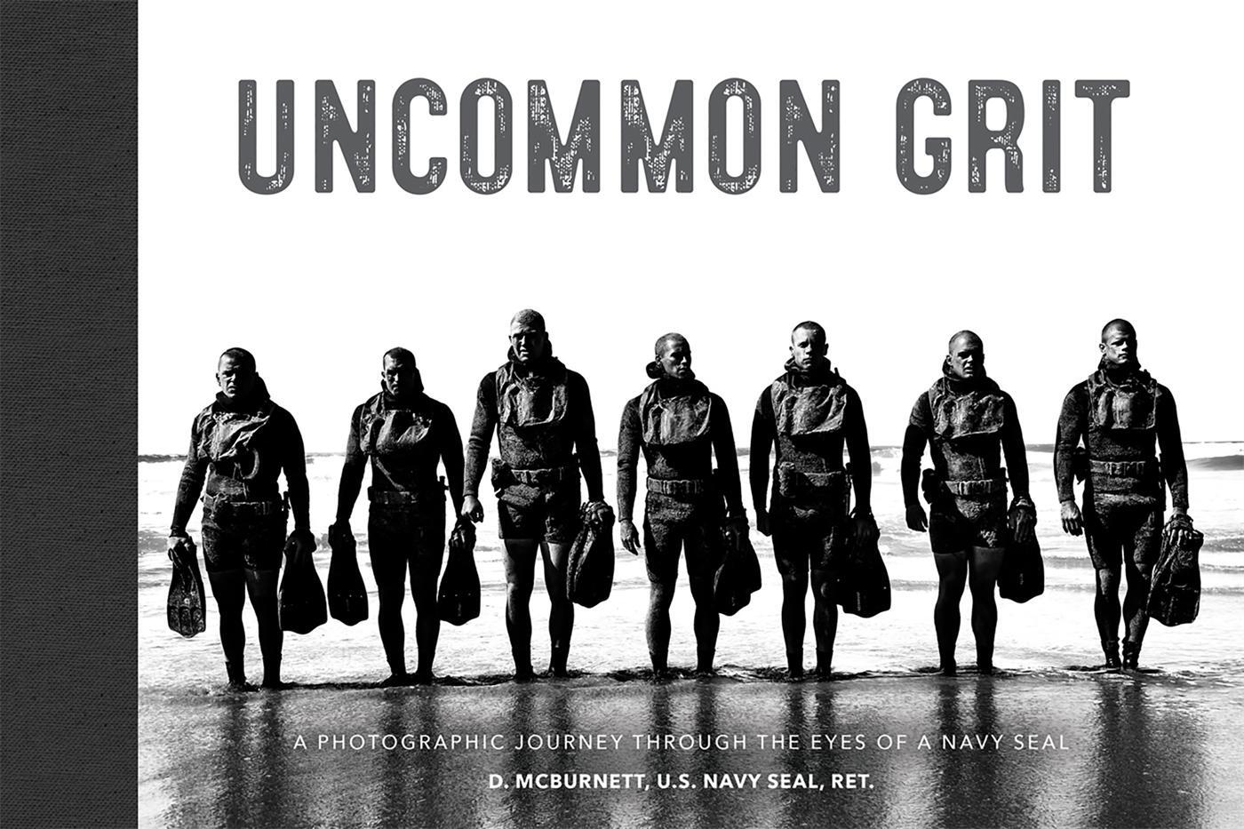 Cover: 9781538735534 | Uncommon Grit | A Photographic Journey Through Navy SEAL Training