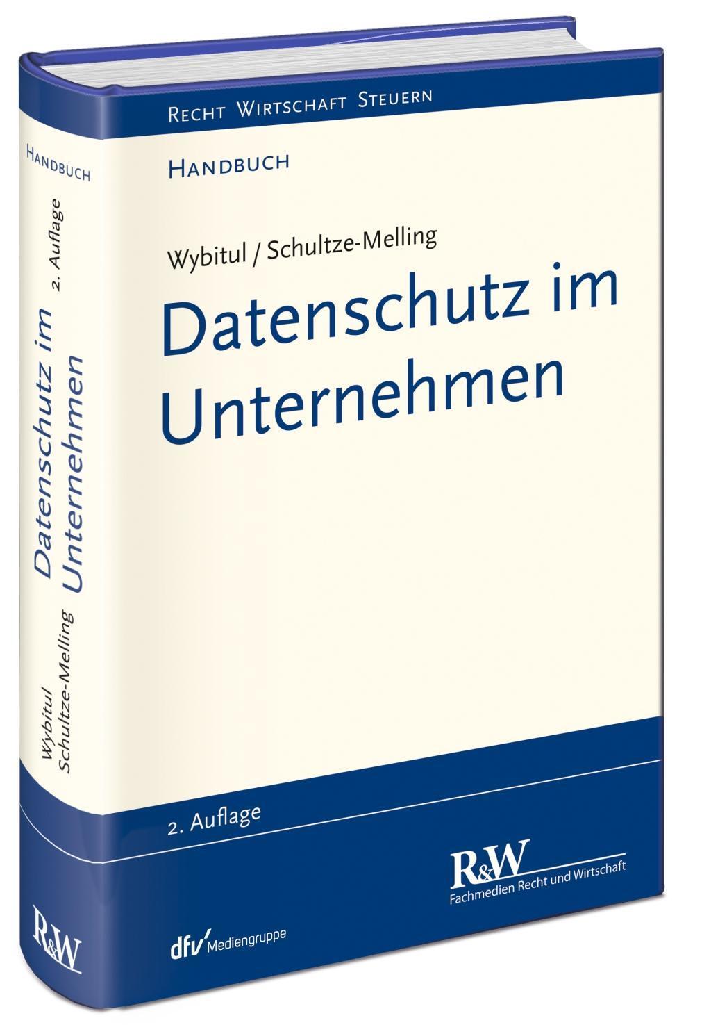 Cover: 9783800515721 | Datenschutz im Unternehmen | Tim/Schultze-Melling, Jyn Wybitul | Buch