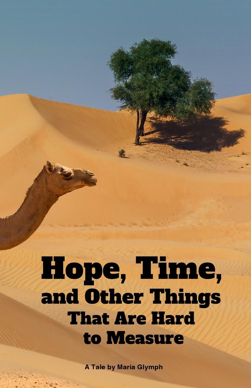 Cover: 9798990039568 | Hope, Time, and Other Things That Are Hard to Measure | Maria Glymph