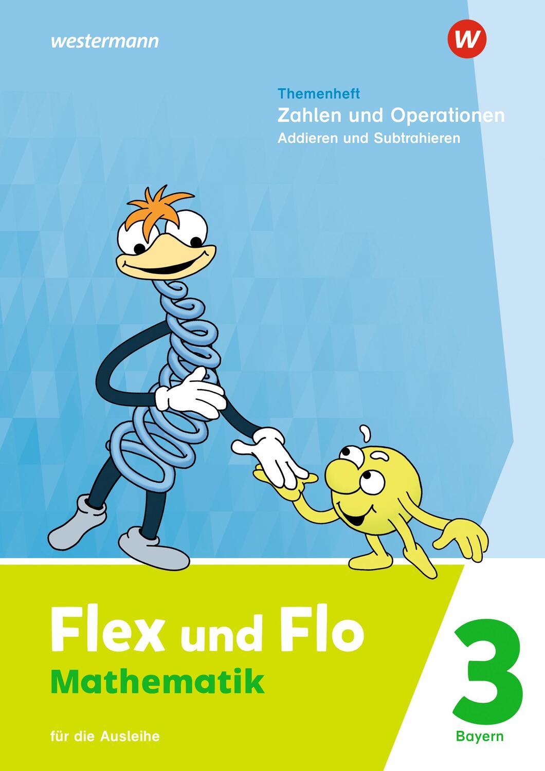 Cover: 9783141187328 | Flex und Flo 3. Themenheft Zahlen und Operationen: Addieren und...