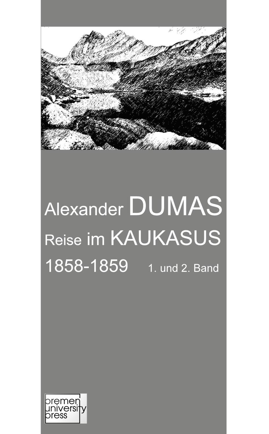 Cover: 9783955629786 | Reise im Kaukasus 1858-1859 | 1. und 2. Band | Alexander Dumas | Buch