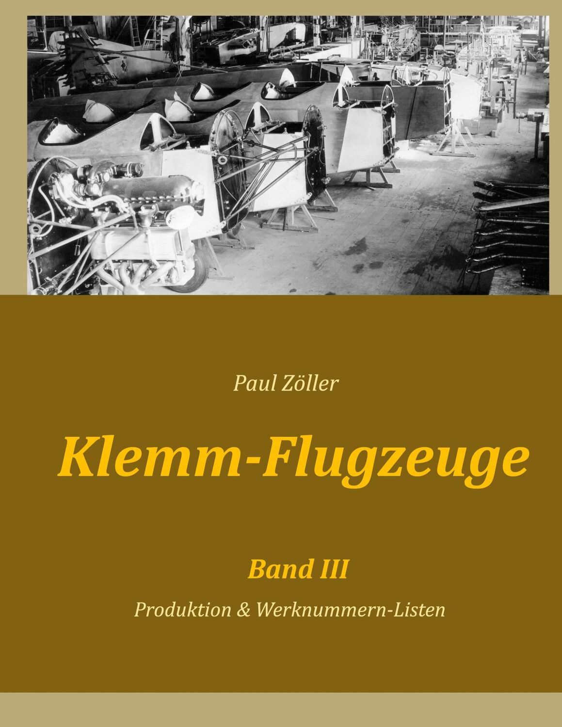 Cover: 9783756862566 | Klemm-Flugzeuge III | Produktion &amp; Werknummern-Listen | Paul Zöller