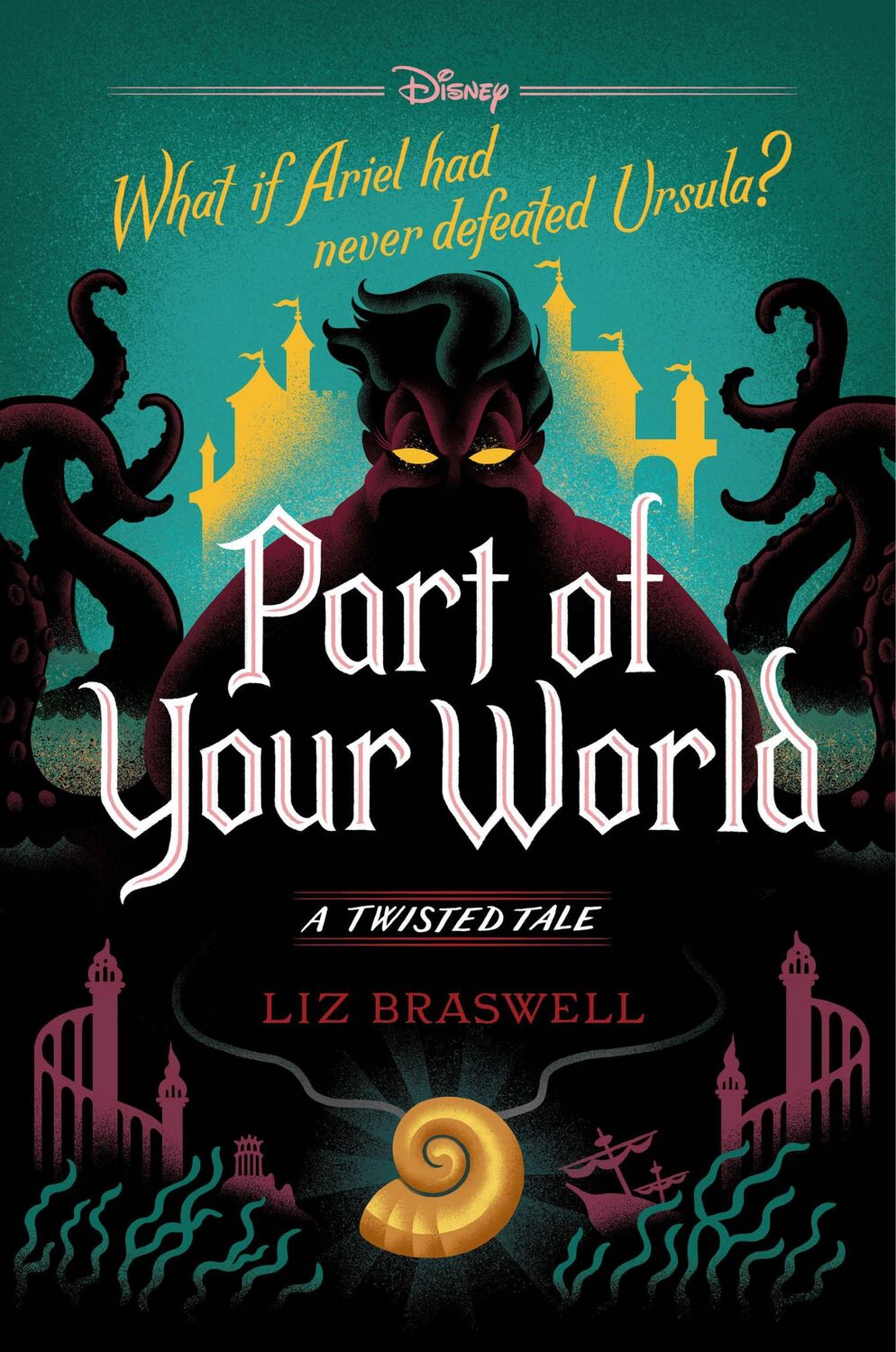 Cover: 9781368013819 | Part of Your World: A Twisted Tale | Liz Braswell | Buch | Englisch