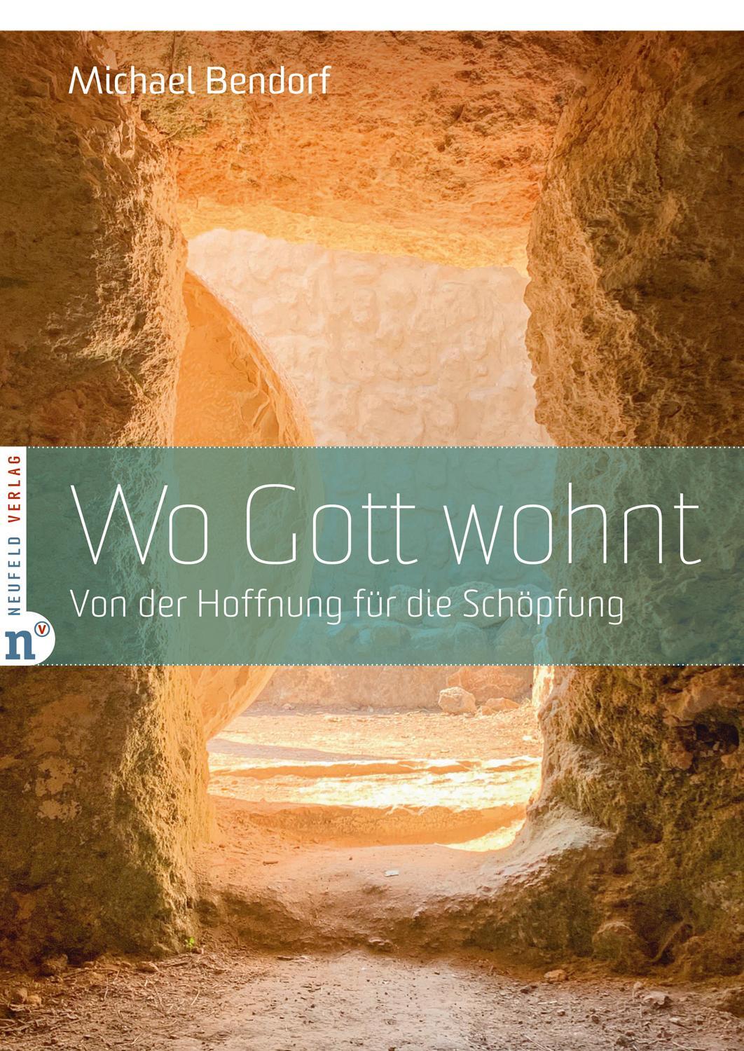 Cover: 9783862561834 | Wo Gott wohnt | Von der Hoffnung für die Schöpfung | Michael Bendorf